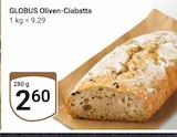 Aktuelles Oliven-Ciabatta Angebot bei GLOBUS in Jena ab 2,60 €