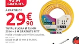 Mr.Bricolage Plonéour-Lanvern - Promo Tuyau Flora Ø 15 mm 25 m + 5 m gratuits Promo Tuyau Flora Ø 15 mm 25 m + 5 m gratuits à 29,90 € dans le catalogue Mr.Bricolage à Plonéour-Lanvern