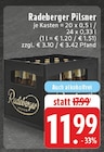 Pilsner im Angebot bei E center in Duisburg Pilsner Angebote von Radeberger bei E center Duisburg für 11,99 €