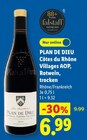 Côtes du Rhône Villages AOP im Angebot bei Lidl in Mönchengladbach Côtes du Rhône Villages AOP Angebote von PLAN DE DIEU bei Lidl Mönchengladbach für 6,99 €
