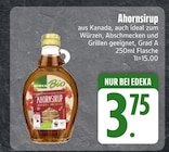 Ahornsirup Angebote bei EDEKA Ingolstadt für 3,75 €