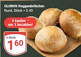 Roggenbrötchen bei GLOBUS im Siegen Prospekt für 1,60 €