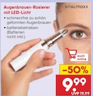 Aktuelle Rasierer Angebote bei Netto Marken-Discount in Cottbus Aktuelles Augenbrauen-Rasierer mit LED-Licht Angebot bei Netto Marken-Discount in Cottbus ab 9,99 €