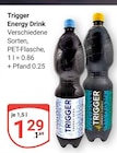 Aktuelle Energydrink Angebote bei GLOBUS in Kerpen (Kolpingstadt) Aktuelles Trigger Energy Drink Angebot bei GLOBUS in Kerpen (Kolpingstadt) ab 1,29 €