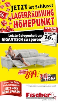 Aktueller Polstermöbel Fischer Prospekt für Mariaposching und Ungebung, Seiten zum blättern Polstermöbel Fischer Prospekt JETZT IST SCHLUSS - LAGERRÄUMUNG HÖHEPUNKT mit Seiten in Mariaposching und Umgebung