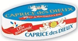 Fromage pasteurisé - CAPRICE DES DIEUX à 1,80 € dans le catalogue U Express