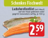 Lachsforellenfilet im Angebot bei E center in Rheda-Wiedenbrück Lachsforellenfilet Angebote von Schenke's Fischwelt bei E center Rheda-Wiedenbrück für 2,59 €