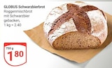 GLOBUS Hockenheim - Schwarzbierbrot Angebot im Prospekt Schwarzbierbrot bei GLOBUS im Hockenheim Prospekt für 1,80 €