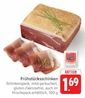 Frühstücksschinken bei EDEKA im Prospekt "" für 1,69 €