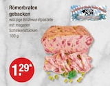 Römerbraten gebacken im V-Markt Prospekt Römerbraten gebacken von im aktuellen V-Markt Prospekt für 1,29 €
