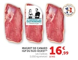 Magret de Canard IGP du Sud-Ouest - Le Grenier des Gastronomes - Hyper U à Draguignan Magret de Canard IGP du Sud-Ouest - Le Grenier des Gastronomes en promo chez Hyper U Draguignan à 16,99 €