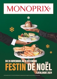 Prospectus Monoprix, "FESTIN DE NOËL" à Vincennes et alentours, 52 pages, 20/11/2024 - 31/12/2024 Catalogue Monoprix "FESTIN DE NOËL" à Vincennes et alentours, 52 pages, 20/11/2024 - 31/12/2024