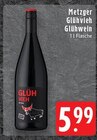 Glühvieh Glühwein im Angebot bei EDEKA in Mönchengladbach Glühvieh Glühwein Angebote von Metzger bei EDEKA Mönchengladbach für 5,99 €