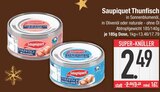 Thunfisch im Angebot bei EDEKA in Augsburg Thunfisch Angebote von Saupiquet bei EDEKA Augsburg für 2,49 €