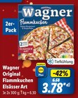 Original Flammkuchen Elsässer Art im Angebot bei Lidl in Bremerhaven Original Flammkuchen Elsässer Art Angebote von Wagner bei Lidl Bremerhaven für 3,78 €