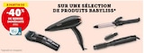 -40% de remise immédiate avec ma Carte U sur une sélection de produits Babyliss - BABYLISS en promo chez Super U Meaux