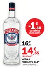 Vodka 37,5° - Poliakov - U Express à Pau Vodka 37,5° - Poliakov en promo chez U Express Pau à 14,65 €