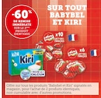 U Express La Croix-Valmer - Promo -60% de remise immédiate sur le 2ème produit identique sur tout babybel et kiri Promo -60% de remise immédiate sur le 2ème produit identique sur tout babybel et kiri à dans le catalogue U Express à La Croix-Valmer