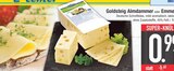 Almdammer von Goldsteig im aktuellen EDEKA Prospekt für 0,99 €