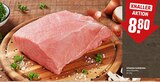 Schweine-Lachsbraten im Angebot bei REWE in Hanau Schweine-Lachsbraten Angebote bei REWE Hanau für 8,80 €