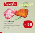 Aktuelles Dicke Rippe Angebot bei Akzenta in Wuppertal ab 0,59 €