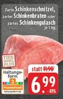 Aktuelles Schinkenschnitzel Angebot bei EDEKA in Essen ab 6,99 €