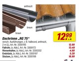 Dachrinne RG 75 von  im aktuellen toom Baumarkt Prospekt für 4,99 €