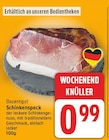 Schinkenspeck von Bauerngut für 0,99 € bei E center im Angebot Schinkenspeck von Bauerngut im aktuellen E center Prospekt