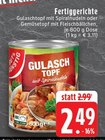 Aktuelles Gulaschtopf mit Spiralnudeln Angebot bei EDEKA in Mönchengladbach ab 2,49 €