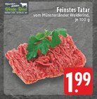 Feinstes Tatar Angebote von Münsterländer Weide-Rind bei E center Borken für 1,99 €