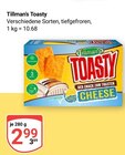 Toasty im Angebot bei GLOBUS in Völklingen Toasty Angebote von Tillman's bei GLOBUS Völklingen für 2,99 €