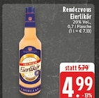 Eierlikör Angebote von Rendezvous bei E center Witten für 4,99 €