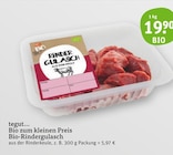 Bio-Rindergulasch Angebote von tegut... bei tegut Leinfelden-Echterdingen für 19,90 €