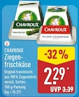 Ziegenfrischkäse von Chavroux für 2,29 € bei ALDI Nord im Angebot Ziegenfrischkäse von Chavroux im aktuellen ALDI Nord Prospekt