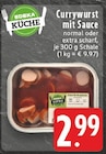 Currywurst mit Sauce normal im Angebot bei E center in Duisburg Currywurst mit Sauce normal Angebote von EDEKA KÜCHE bei E center Duisburg für 2,99 €