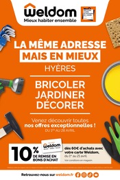 Catalogue Bricolage Weldom en cours à La Crau et alentours, "LA MÊME ADRESSE MAIS EN MIEUX HYÈRES", 28 pages, 01/04/2026 - 28/04/2026