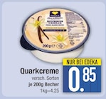 Quarkcreme im EDEKA Prospekt Quarkcreme von im aktuellen EDEKA Prospekt für 0,85 €