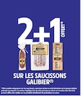2+1 offert sur les saucissons GALIBIER à Intermarché Contact dans Courcelles-lès-Montbéliard