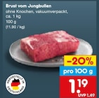 Aktuelle Rindfleisch Angebote bei Netto Marken-Discount in Fürth Aktuelles Brust vom Jungbullen Angebot bei Netto Marken-Discount in Fürth ab 1,19 €