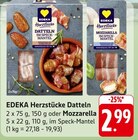 Aktuelles Datteln oder Mozzarella Angebot bei EDEKA in Pforzheim ab 2,99 €