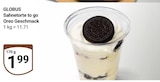 Aktuelle Torte Angebote bei GLOBUS in Oberhausen Aktuelles Sahnentorte to go Oreo Geschmack Angebot bei GLOBUS in Oberhausen ab 1,99 €