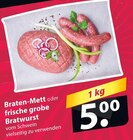 Braten-Mett oder frische grobe Bratwurst für 5,00 € bei famila Nordost im Angebot Braten-Mett oder frische grobe Bratwurst im aktuellen famila Nordost Prospekt