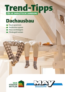 Aktueller May Baustoffe Prospekt (Kemmern, 17 Seiten zum blättern May Baustoffe Prospekt Trend-Tipps für die energetische Sanierung mit 17 Seiten