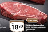 Rinderkotelett im Angebot bei GLOBUS in Neubrandenburg Rinderkotelett Angebote von Globus bei GLOBUS Neubrandenburg für 18,90 €