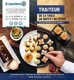 Catalogue E.Leclerc "Traiteur, de la table au buffet de fêtes", 45 pages, à Lille, 26/11/2019 - 31/12/2019 Prospectus E.Leclerc "Traiteur, de la table au buffet de fêtes", 45 pages, à Lille, 26/11/2019 - 31/12/2019