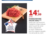 Viande bovine haché vrac - Super U à Houilles Viande bovine haché vrac en promo chez Super U Houilles à 14,99 €