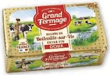 Beurre extra-fin belleville-sur-vie - GRAND FERMAGE à 1,27 € dans le catalogue U Express