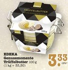 Aktuelle Butter Angebote bei E center in Heidelberg Aktuelles Genussmomente Trüffelbutter Angebot bei E center in Heidelberg ab 3,33 €