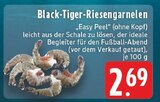 Aktuelles Black-Tiger-Riesengarnelen Angebot bei E center in Mönchengladbach ab 2,69 €