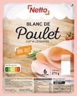 Netto Saint-Donat-sur-l'Herbasse - Promo Blanc de poulet Promo Blanc de poulet à 2,07 € dans le catalogue Netto à Saint-Donat-sur-l'Herbasse